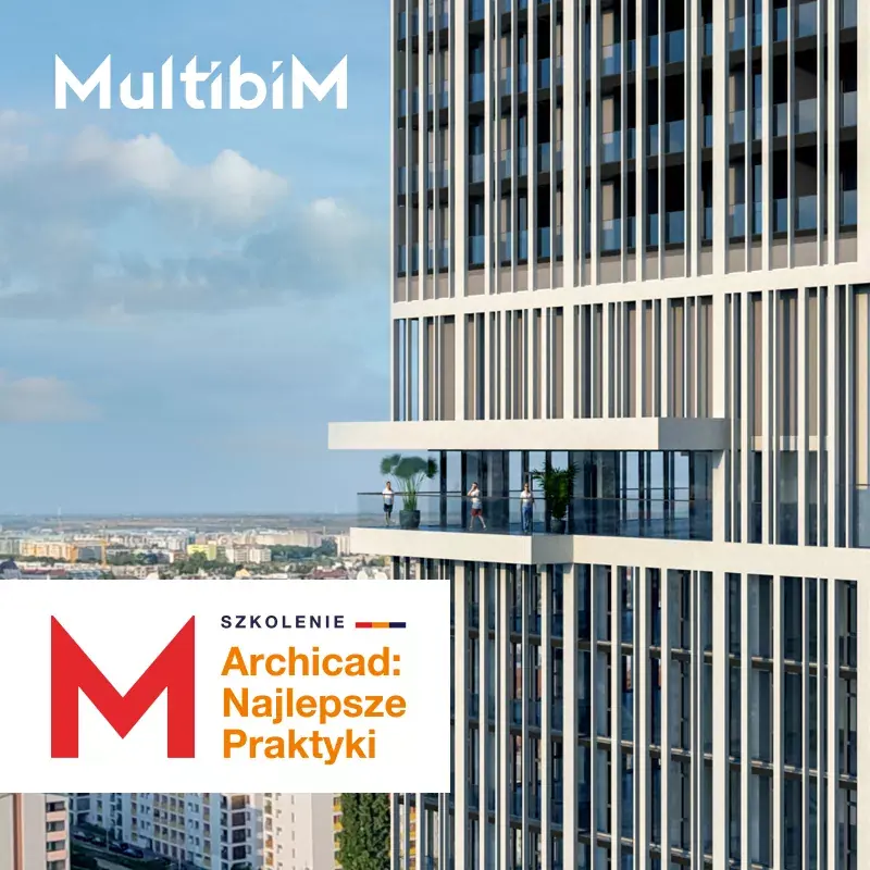 Multibim_Szkolenie_Archicad_Najlepsze_praktyki Multibim_Szkolenie_Archicad_Najlepsze_praktyki